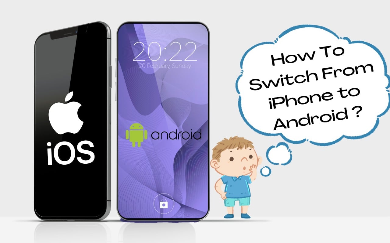 How To Switch From iPhone to Android?