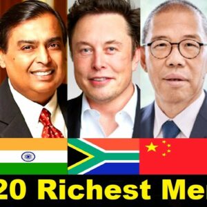 Most successful and Top 20 richest men in the world in 2022