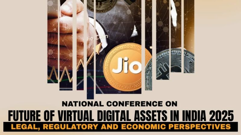 NATIONAL CONFERENCE ON FUTURE OF VIRTUAL DIGITAL ASSETS IN INDIA, 2025